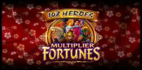 108 Heroes Multiplier Fortunes