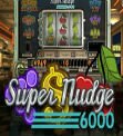 Super Nudge 6000-Slot
